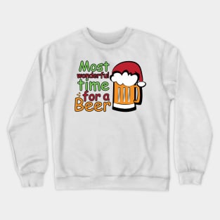 It's The Most Wonderful Time for a Beer Funny Drinking Christmas Design Crewneck Sweatshirt